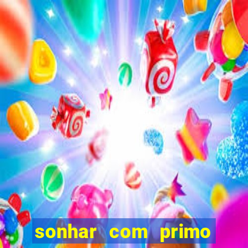 sonhar com primo livro dos sonhos